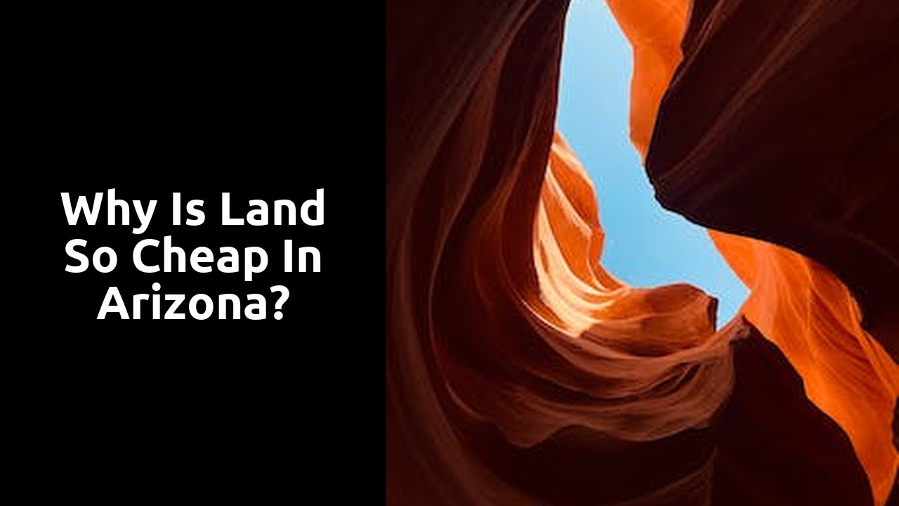 Why is land so cheap in Arizona?