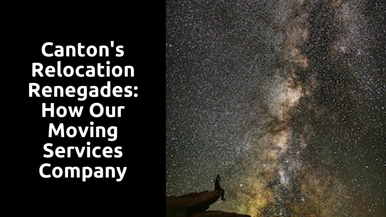 Canton's Relocation Renegades: How Our Moving Services Company Simplifies Your Move